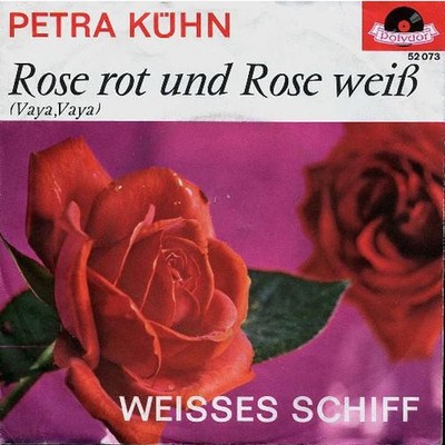Petra Kühn - Rose Rot Und Rose Weiß (Vaya, Vay (Vinyl 7'' - 1963 - DE - Original)