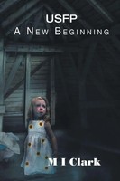 M I Clark | Usfp | Taschenbuch | Englisch (2012) | A New Beginning | Authorhouse