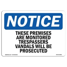 These Premises Are Monitored Trespassers OSHA Notice Sign Metal Plastic Decal