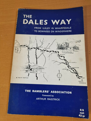 THE DALES WAY From Ilkley in Wharfedale to Bowness on Windermere - 1970 softback