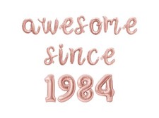 AWESOME SINCE 1984 Cursive Letter Balloon Banner - Birthday Party Decorations