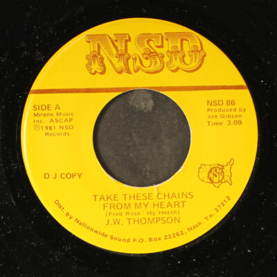 J.W. THOMPSON: take these chains from my heart / forever waltz NSD 7'' Single