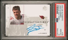 PSA 10 2001 SP Authentic Sign of the Times Autograph Jake Plummer Pop3 Cardinals
