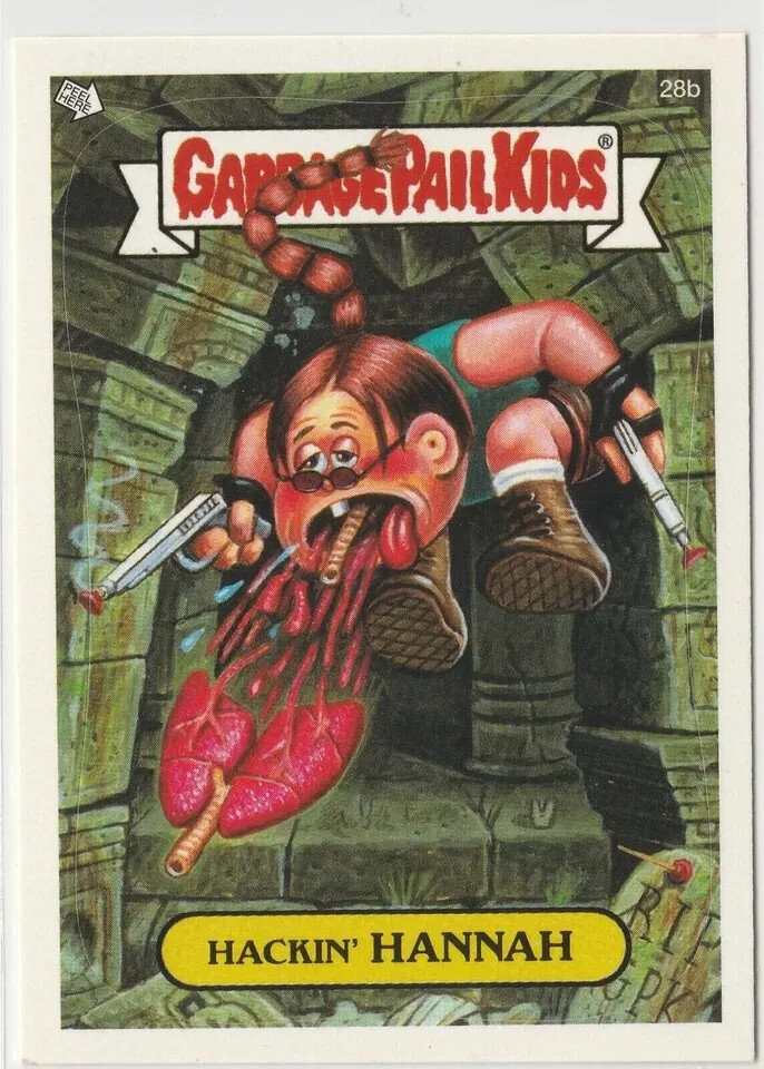 Hackin Hannah 28b Tomb Raider GPK Garbage Pail Kids 2004 ANS3 All-New Series 3