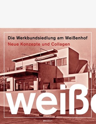 Die Werkbundsiedlung am Weißenhof Michael Kimmerle