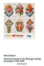 Fromme Industrie | Der Benziger Verlag Einsiedeln 1750-1970 | Heinz Nauer | Buch