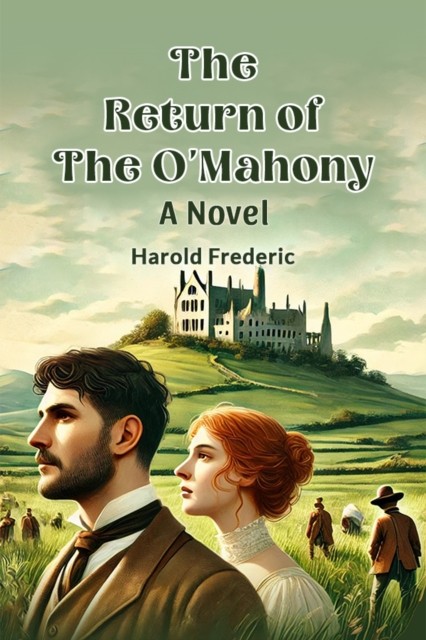 The Return of the O'Mahony A Novel (Paperback Book)