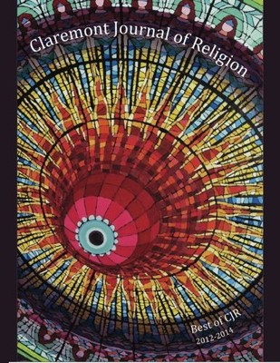 CLAREMONT JOURNAL OF RELIGION: BEST OF CJR 2012-2014 By Kyle Thompson & Kyle