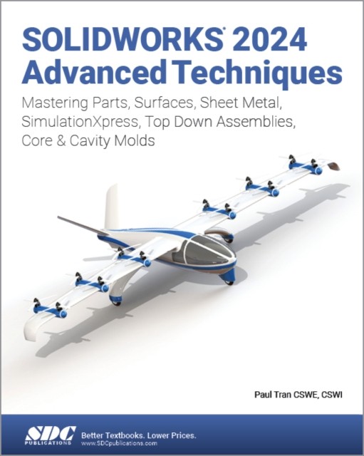 SOLIDWORKS 2024 Advanced Techniques by Paul Tran (Paperback Book)