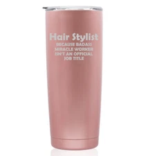 Rose Gold Double Wall Stainless Steel Travel Mug Hair Stylist Job Miracle Worker