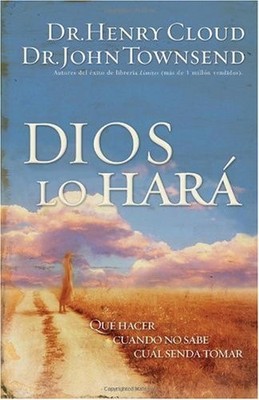 DIOS LO HARA / GOD WILL MAKE A WAY (SPANISH EDITION) By Henry Cloud & John VG