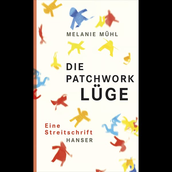 Die Patchwork-LüGe: Eine Streitschrift Melanie MüHl-image