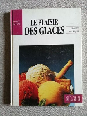 Le Plaisir des Glaces | Patrice Laffont | Guter Zustand