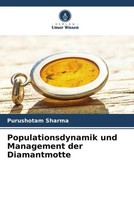 Purushotam Sharma | Populationsdynamik Und Management Der Diamantmotte | Buch