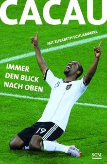 Cacau - Immer den Blick nach oben von Cacau, Elis... | Buch | Zustand akzeptabel