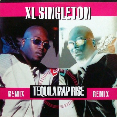 XL Singleton - Tequila Rap Rise (Remix), 12'', (Vinyl)