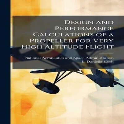 Design and Performance Calculations of a Propeller for Very High