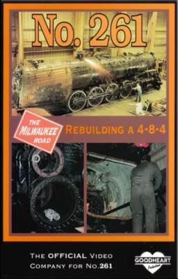No. 261 Rebuilding a 4-8-4 DVD Passenger Excursion Steam Overhaul Locomotive