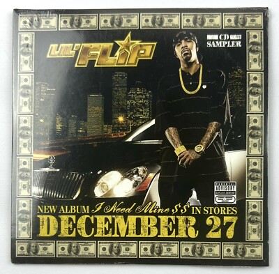Lil' Flip   I Need Mine $$ 2005 Promo Sampler CD Factory Sealed Mint Hip Hop