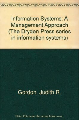 Information Systems: A Management Approach (The Dryden Press ser