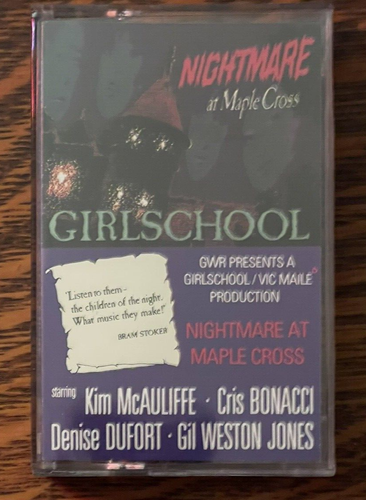 CASSETTE~ GIRLSCHOOL~ 1986~ NIGHTMARE AT MAPLE CROSS~ GWR