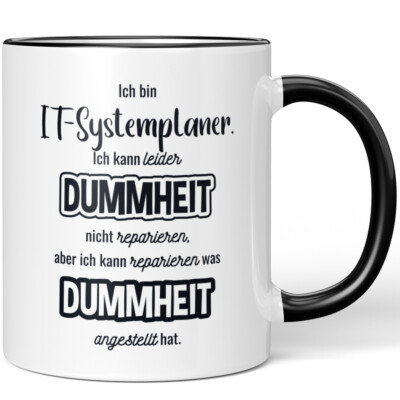 Ich bin IT-Systemplaner. Ich kann Dummheit nicht reparieren, was hat 10007333603