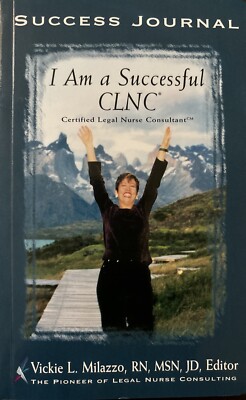 I AM A SUCCESFUL CLNC: CERTIFIED LEGAL NURSE CONSULTANT Success Journal