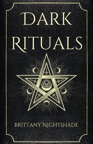 Brittany Nightshade Dark Rituals (Tascabile)