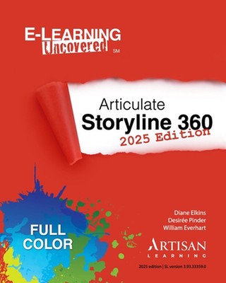 E-Learning Uncovered: Articulate Storyline 360: Ausgabe 2025 von Desir?e Pinder P