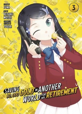 SAVING 80000 GOLD IN ANOTHER WORLD 3 by Keisuke Motoe Paperback Self Help