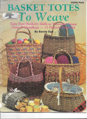 Vintage Basket Totes To Weave, Sandy Dye,#8000Plaid,13 Patterns, 1985