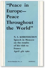 Nikita Krushchov PEACE IN EUROPE PEACE THROUGHOUT THE WORLD 1960 Soviet Pamphlet