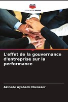Akinade Ayobami Ebenezer | L'effet De La Gouvernance D'entreprise Sur La...