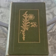 Rev C A Johns Flowers of the Field 1909 Hardback Illustrated Routledge London