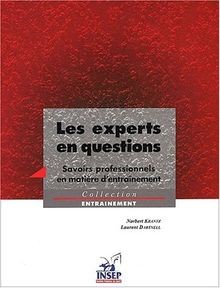 Les experts en questions. : Savoirs professionnels en ma... | Buch | Zustand gut
