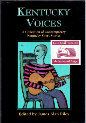 Alan James Riley Kentucky Voices Edited by James Alan Riley, signed by Riley ...