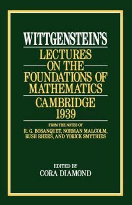 Wittgenstein's Lectures on the Foundations of Mathematics, Cambridge, 1939  Witt