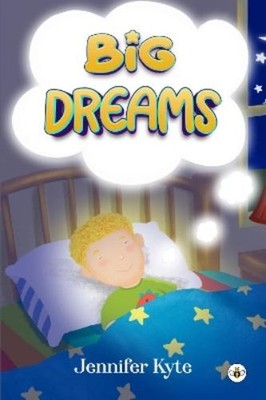 Jennifer Kyte Big Dreams (Taschenbuch) (US IMPORT)