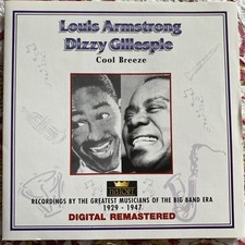 Louis Armstrong, Dizzy Gillespie: Cool Breeze. Recordings 1929-1947. History 2CD