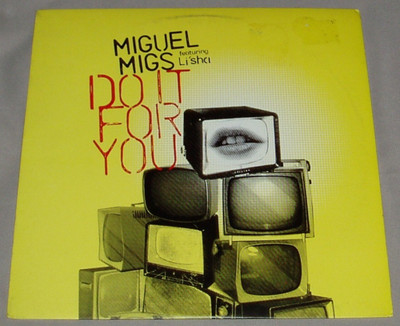 12'' Miguel Migs feat. Li'scha  ''Do It For You''  (Salted Music 2004)