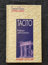 I grandi classici latini e greci -Tacito -Dialogo sull'oratoria - Fabbri Editori