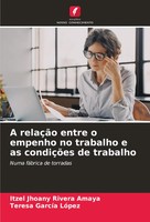 Itzel Jhoany Rivera Amaya (U. A.) | A RelaçãO Entre O Empenho No Trabalho E...