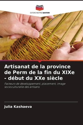 Julia Kashaeva | Artisanat de la province de Perm de la fin du XIXe - début...