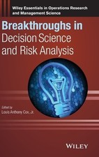 Breakthroughs in Decision Science and Risk Analysis by Louis Anthony Cox, Jr. (E