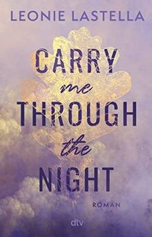 Carry me through the night: Man kann sich nicht aussuche... | Buch | Zustand gut