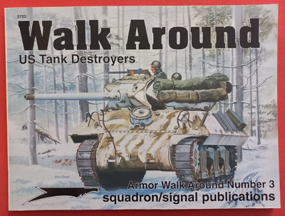 Squadron Signal 5703, US TANK DESTROYERS  Walk Around