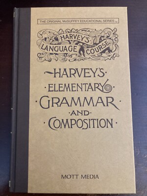 Harvey's Elementary Grammar and Composition (1986) 1st Edition in 1880-McGuffey