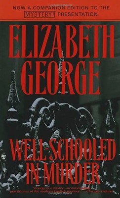 Well-Schooled in Murder - Elizabeth George