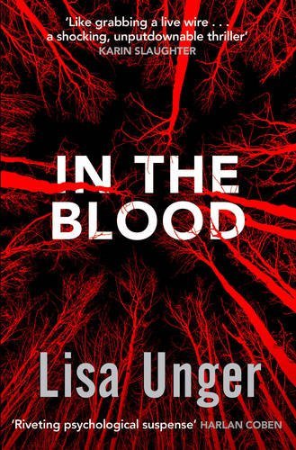 In the Blood By Lisa Unger