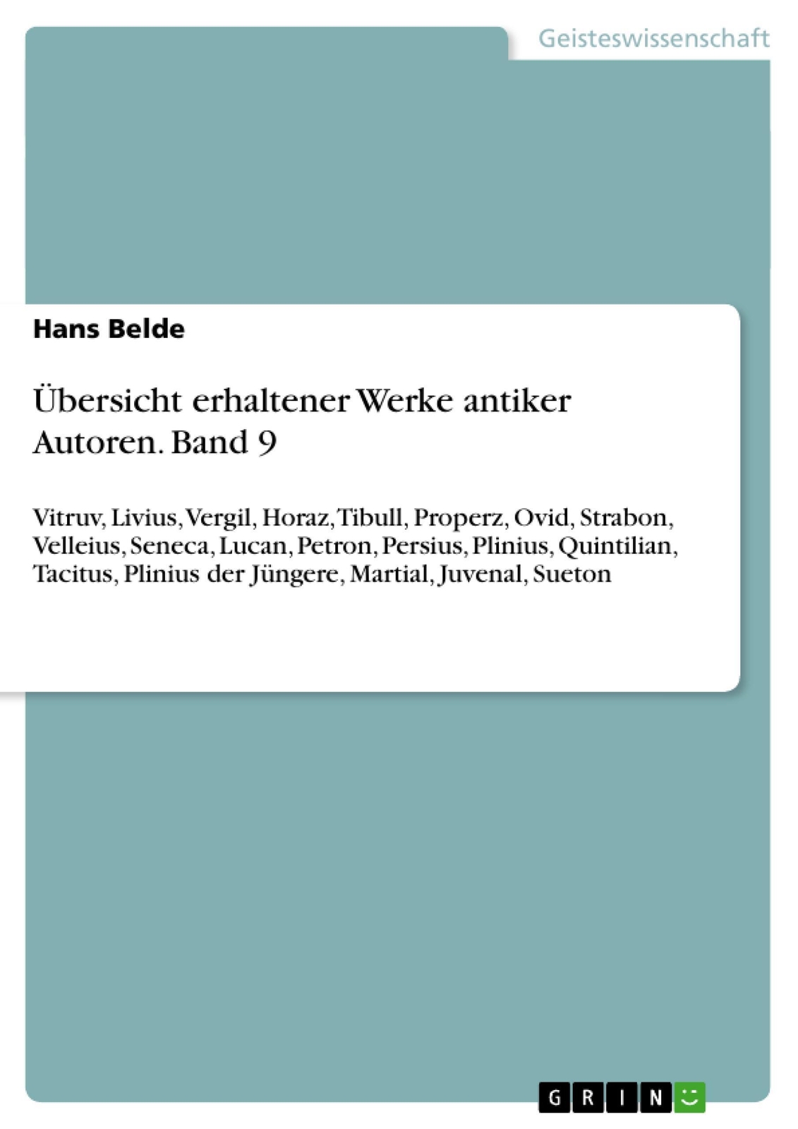 Hans Belde | Übersicht Erhaltener Werke Antiker Autoren. Band 9 |